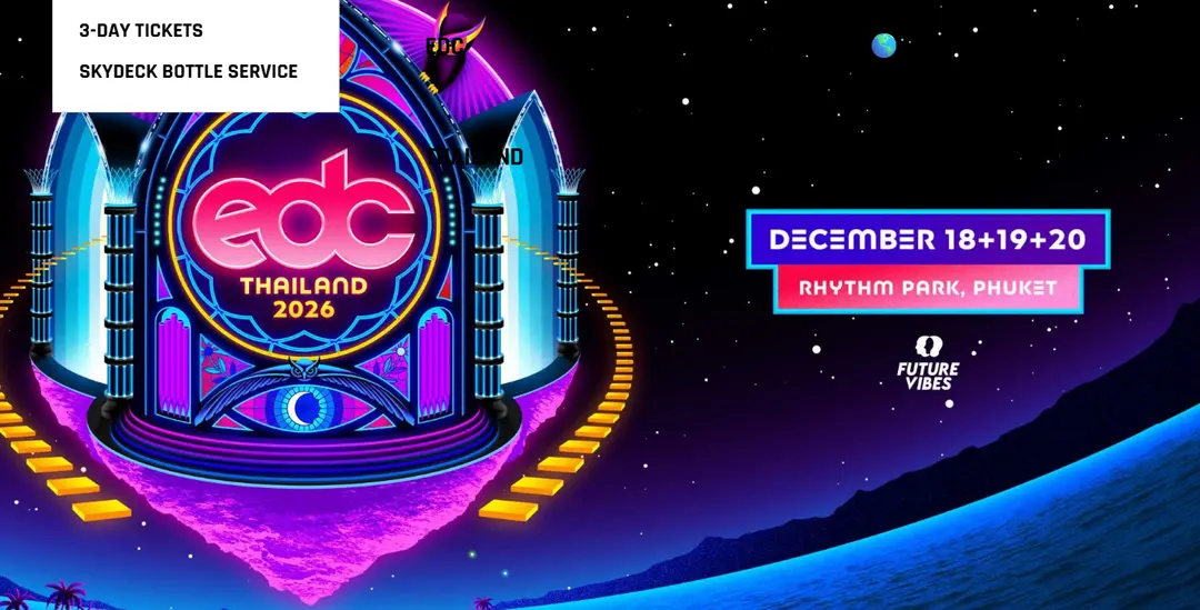 2026년 태국, 아시아 edm 페스티벌 일정, 위치, 라인업, 숙소 총정리 , 투모로우랜드, EDC, Ultra, 송크란, S2o